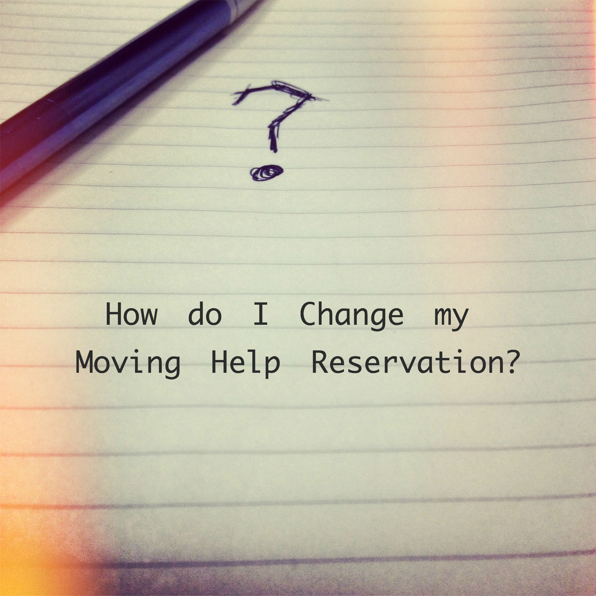 How Do I Change My Moving Help Marketplace Reservation?