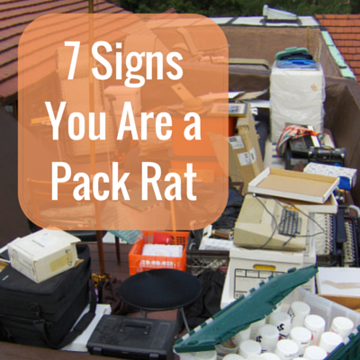 7 Signs You are a Pack Rat