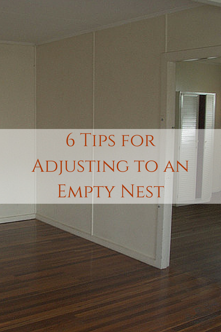 6 Tips for Adjusting to an Empty Nest