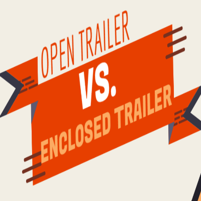 When to Choose an Open vs. Enclosed Trailer