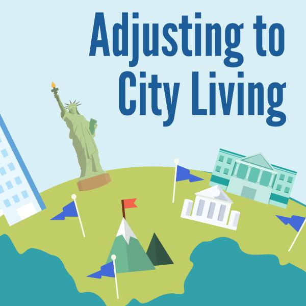 How to Adjust to City Living