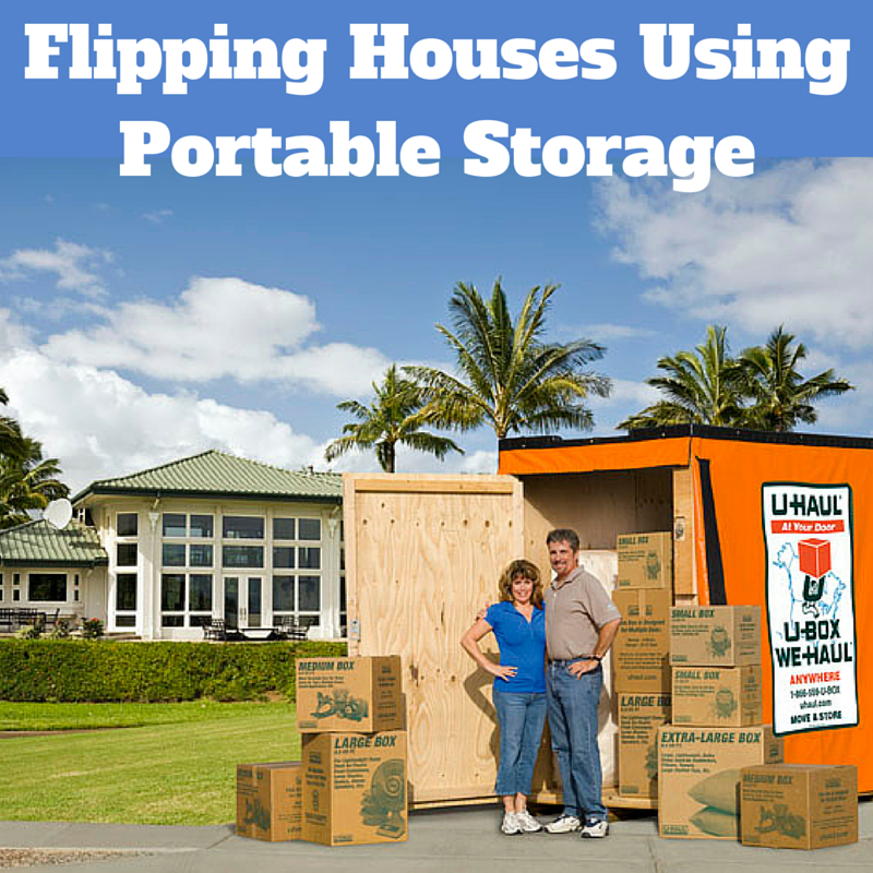 Flipping Houses with Portable Storage