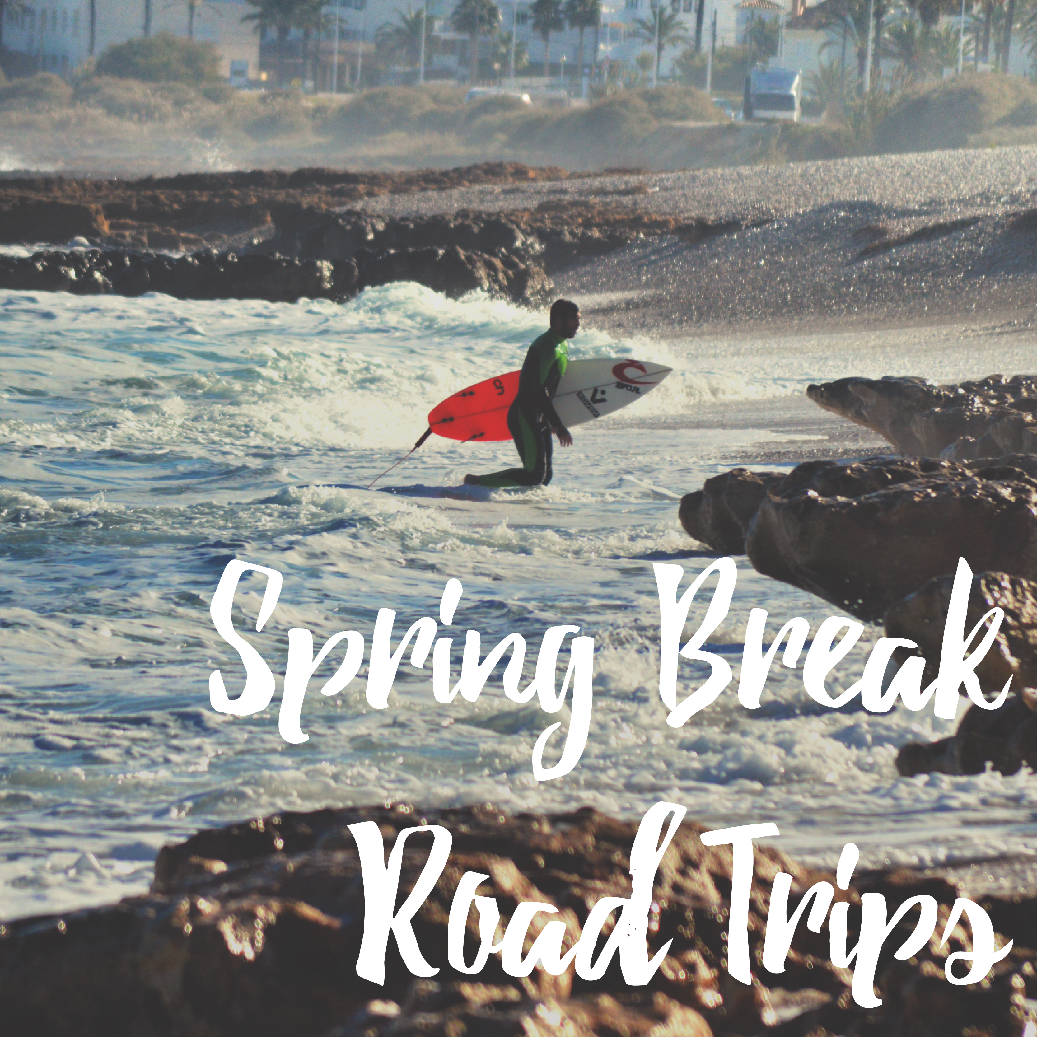 Spring Break Road Trips