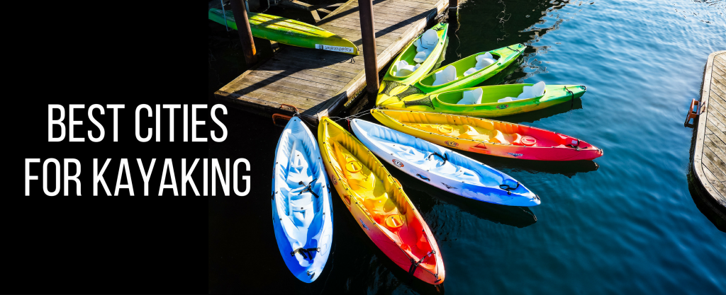 Best Cities for Kayaking