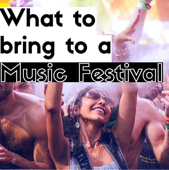 What to Bring to a Music Festival