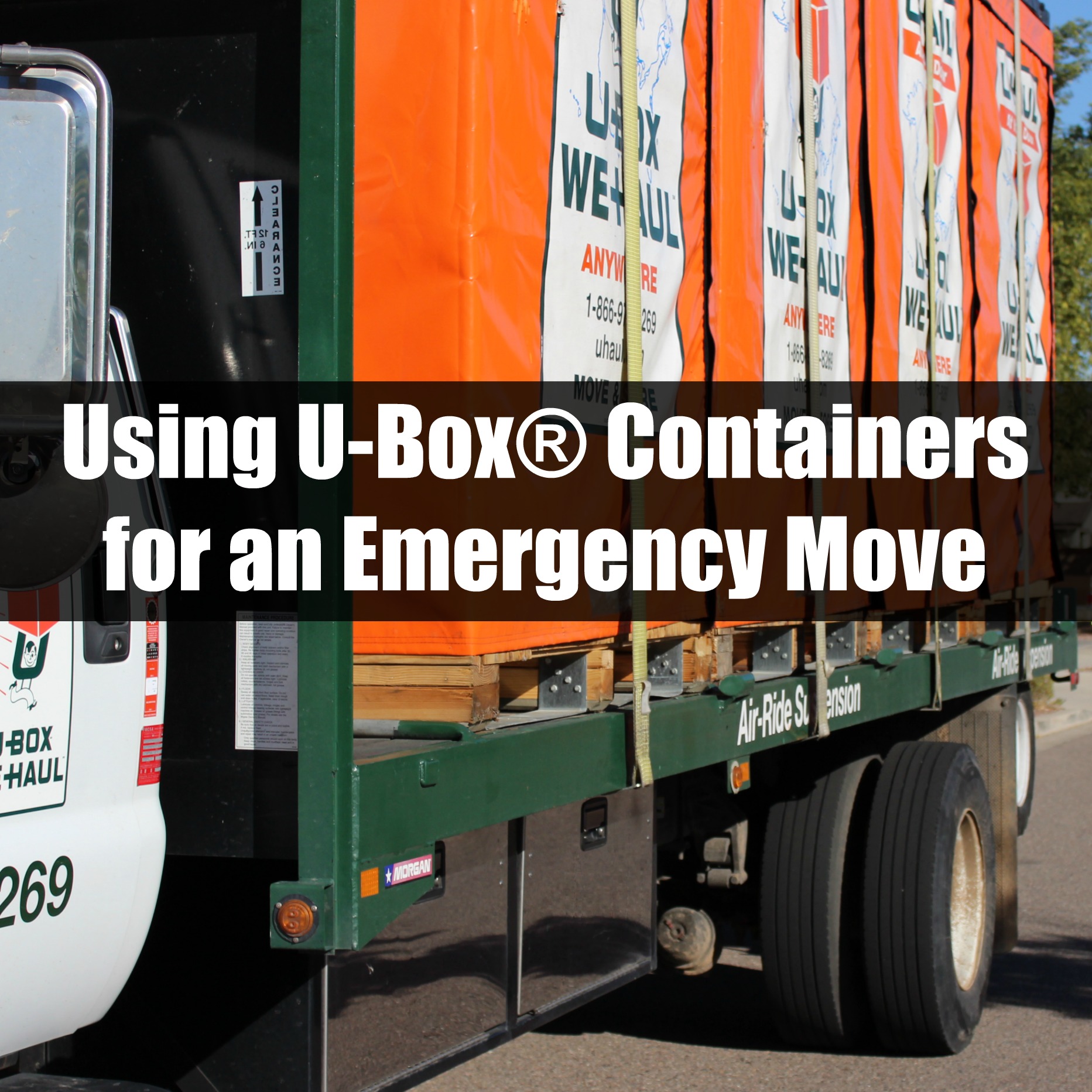 Using U-Box® Containers for an Emergency Move