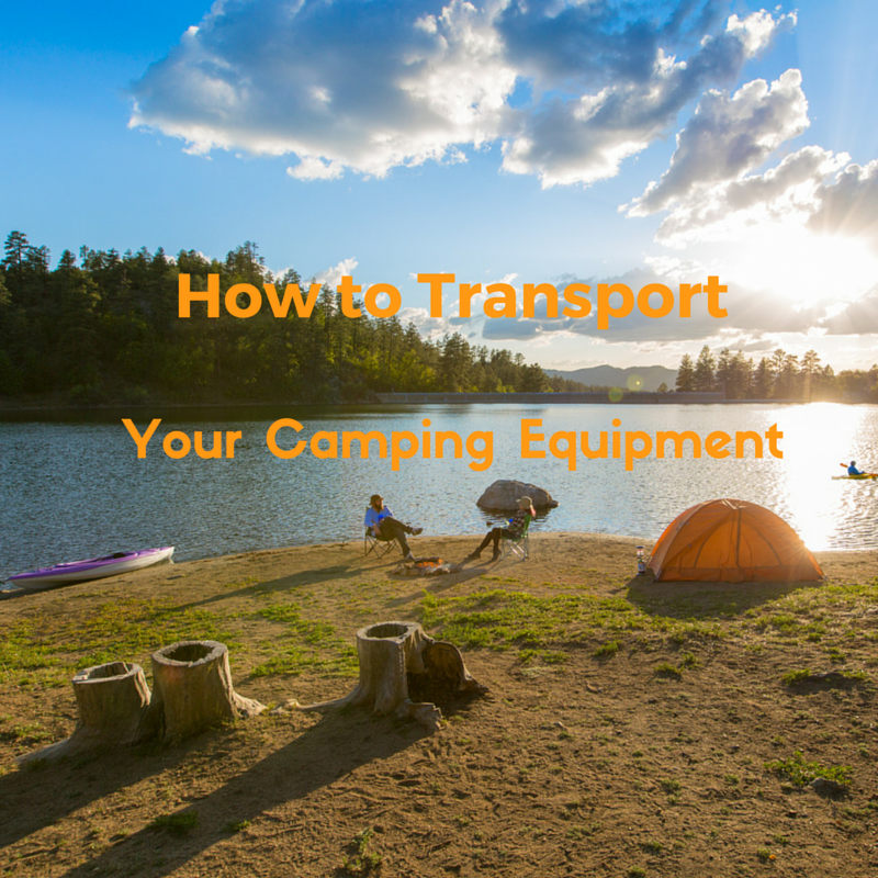 How to Transport Your Camping Equipment