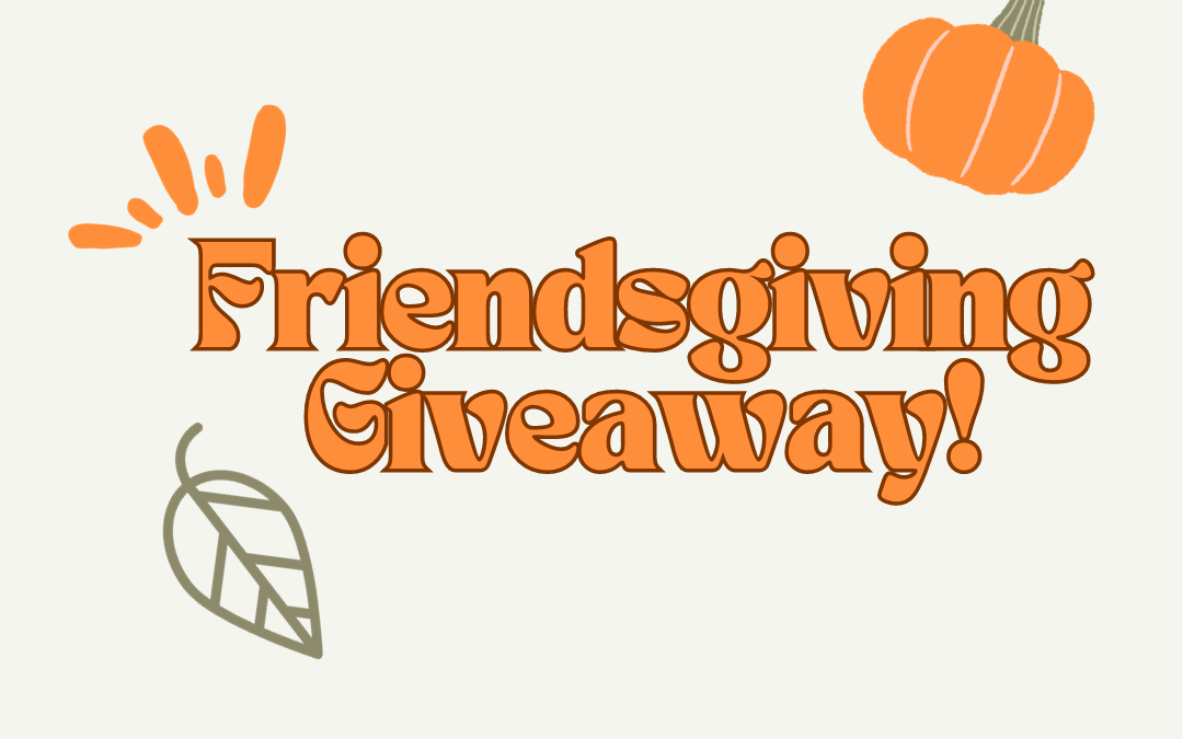 Friendsgiving Giveaway