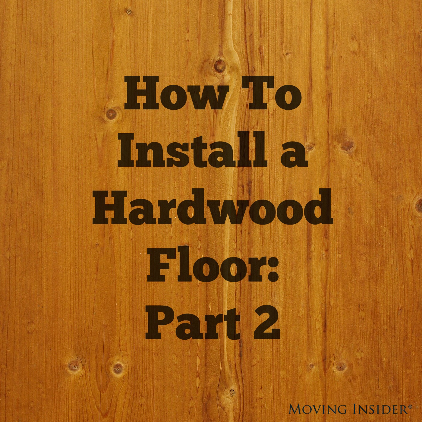 How To Install a Hardwood Floor: Part 2