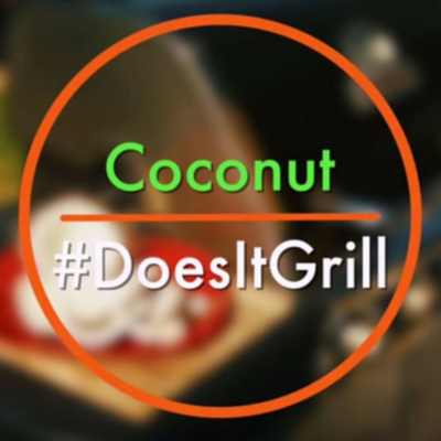 #Doesitgrill – Fresh Coconut