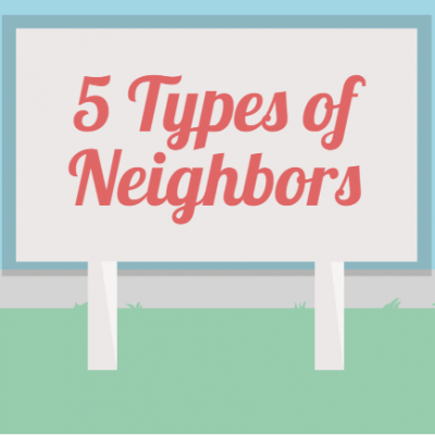 The 5 Types of Neighbors